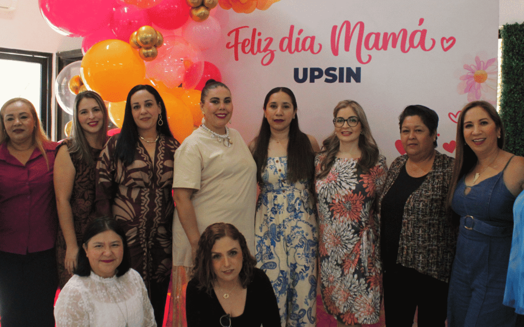 UPSIN celebra a las madres colaboradoras con emotivo desayuno y convivencia